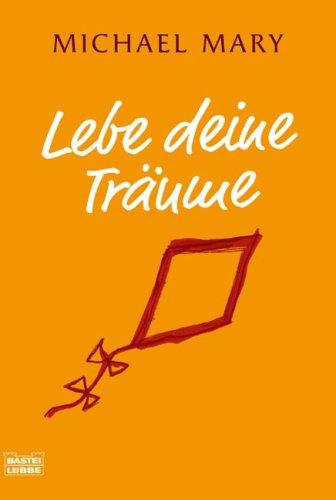 Lebe deine Träume