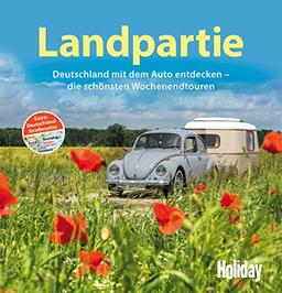 HOLIDAY Reisebuch: Landpartie: Deutschland mit dem Auto entdecken - die schönsten Wochenendtouren