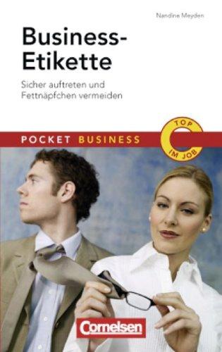 Pocket Business: Business-Etikette: Sicher auftreten und Fettnäpfchen vermeiden