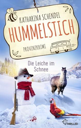 Hummelstich - Die Leiche im Schnee: Provinzkrimi