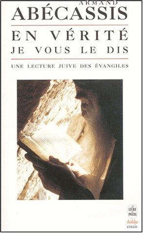 En vérité je vous le dis : une lecture juive des Evangiles