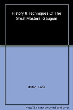 History & techniques of the great masters: Gauguin