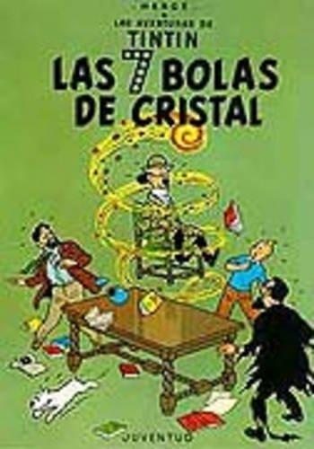 Las siete bolas de cristal: El Cangrejo De Las Pinzas De Oro (LAS AVENTURAS DE TINTIN RUSTICA)