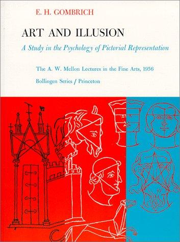 Art and Illusion: A Study in the Psychology of Pictorial Representation