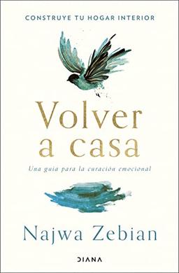 Volver a casa: Una guía para curación emocional (Autoconocimiento)