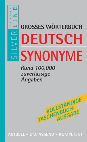 Compact Großes Handbuch Deutsch Synonyme: Rund 100.000 zuverlässige Angaben