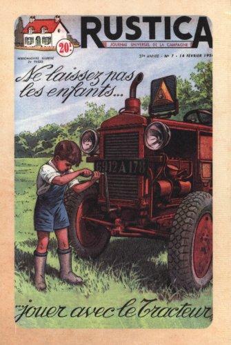 Ne laissez pas les enfants... : jouer avec le tracteur