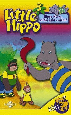 Little Hippo 3: Hippo Hurra - wilder geht's nicht [VHS]