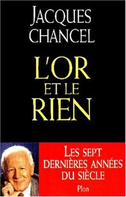 L'or et le rien