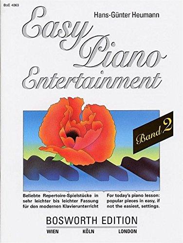 Easy Piano Entertainment. Beliebte Repertoire-Spielstücke in sehr leichter bis leichter Fassung für den modernen Klavierunterricht: Easy Piano ... Fassung für den modernen Klavierunterricht