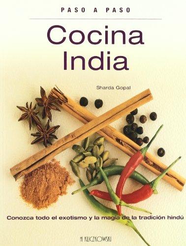 Cocina india : conozca todo el exotismo y la magia de la tradición hindú