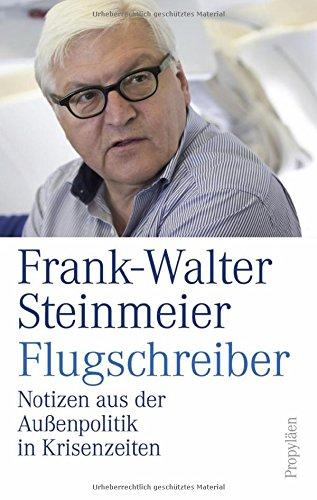 Flugschreiber: Notizen aus der Außenpolitik in Krisenzeiten