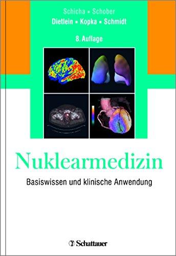 Nuklearmedizin: Basiswissen und klinische Anwendung