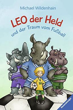 Leo der Held und der Traum vom Fußball