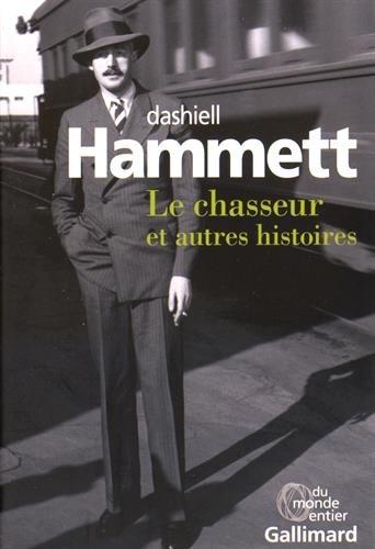 Le chasseur : et autres histoires