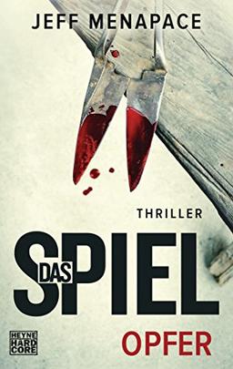 Das Spiel - Opfer: Thriller ("Das Spiel"-Trilogie, Band 1)