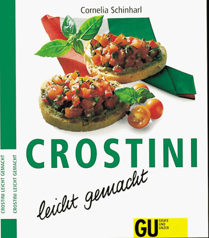 Crostini leicht gemacht