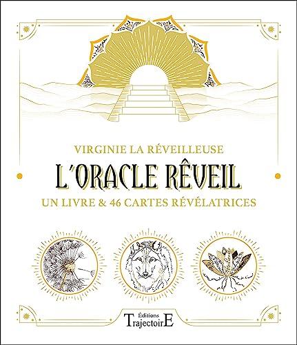 L'oracle rêveil : un livre & 46 cartes révélatrices