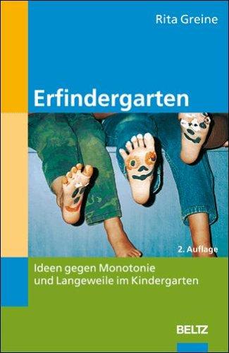 Erfindergarten: Ideen gegen Monotonie und Langeweile im Kindergarten