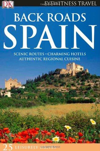 Dk Eyewitness Travel Back Roads Spain