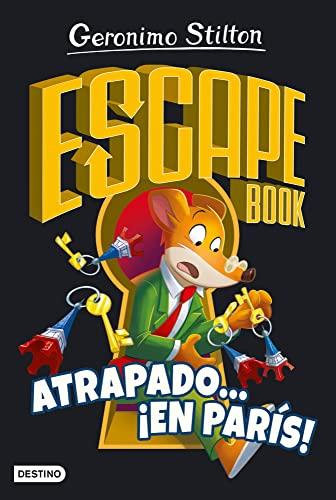 Escape book. Atrapado... ¡en París! (Stilton. Libros de actividades)