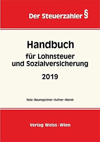 Handbuch für Lohnsteuer und Sozialversicherung 2019 (Der Steuerzahler)