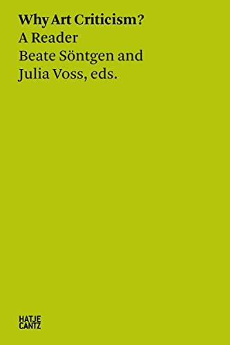 Why Art Criticism? A Reader (Zeitgenössische Kunst)