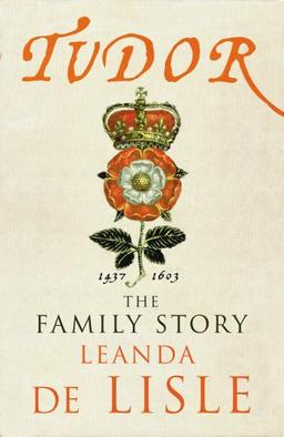 Tudor: The Family Story