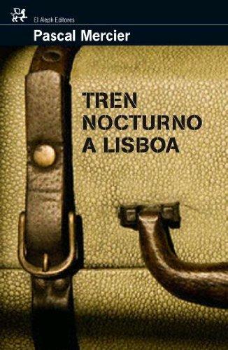 Tren nocturno a Lisboa (MODERNOS Y CLÁSICOS, Band 279)