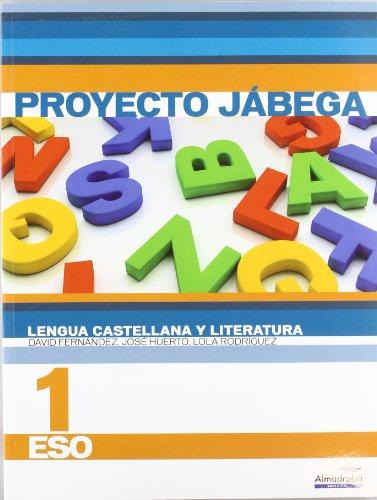 Proyecto Jábega, lengua castellana y literatura, 1 ESO (Libros de texto, Band 1)