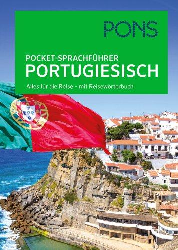 PONS Pocket-Sprachführer Portugiesisch: Alles für die Reise - mit Reisewörterbuch