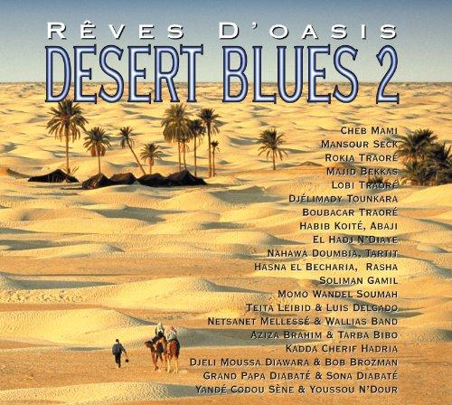 Desert Blues Vol.2: Reves d'Oasis