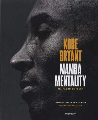 Mamba mentality : ma façon de jouer