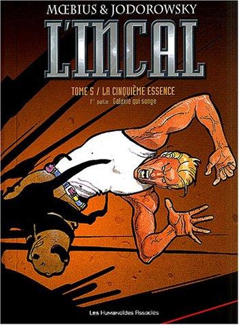 L'Incal. Vol. 5. La cinquième essence. Vol. 1. Galaxie qui songe