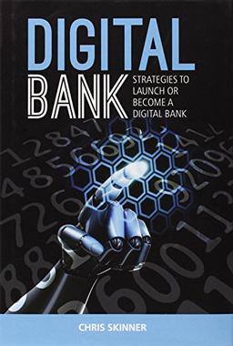 Digital Bank: Strategies to Launch or Become a Digital Bank