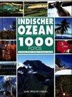 Indischer Ozean. Tausend (1000) Fotos. Madagaskar, Reunion, Mauritius, Seychellen, Mayotte