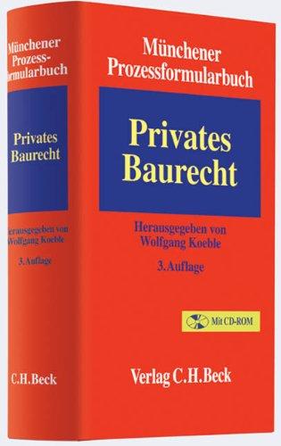 Münchener Prozessformularbuch  Bd. 2: Privates Baurecht: Band 2