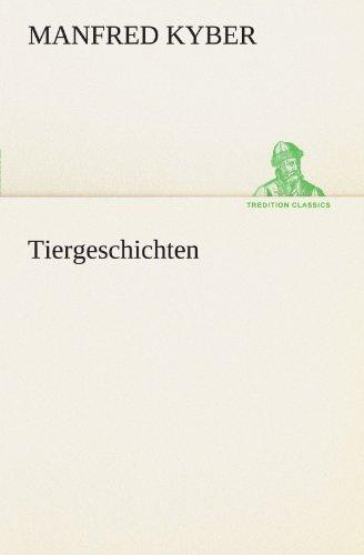 Tiergeschichten (TREDITION CLASSICS)