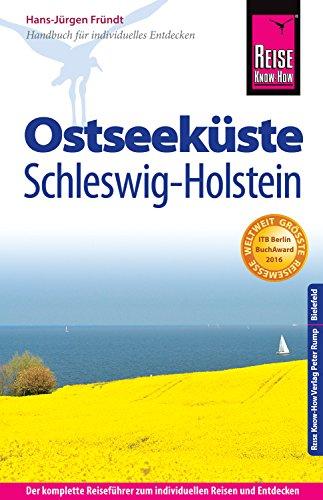 Reise Know-How Ostseeküste Schleswig-Holstein: Reiseführer für individuelles Entdecken