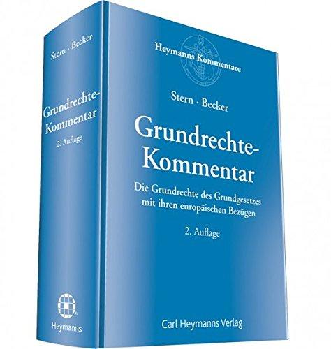 Grundrechte - Kommentar: Die Grundrechte des Grundgesetzes mit ihren europäischen Bezügen