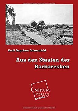 Aus den Staaten der Barbaresken