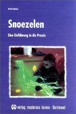 Snoezelen: Eine Einführung in die Praxis