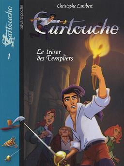 Cartouche. Vol. 1. Le trésor des Templiers