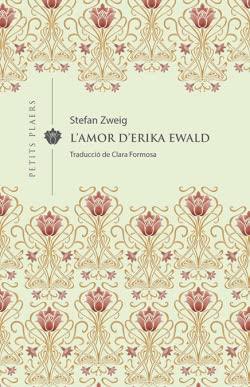 L'amor d'Erika Ewald (Petits Plaers, Band 13)