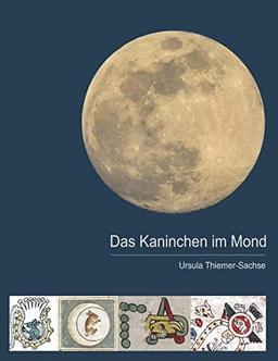 Das Kaninchen im Mond (Buchedition Amerindian Research)