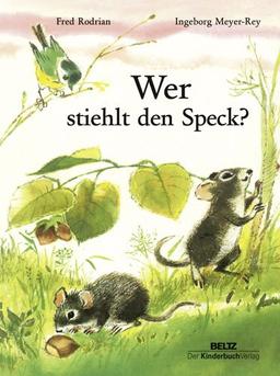 Wer stiehlt den Speck?: Vierfarbiges Pappbilderbuch