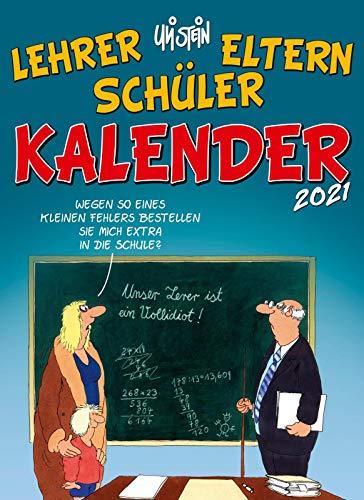 Uli Stein – Lehrer Eltern Schüler Kalender 2021: Monatskalender für die Wand