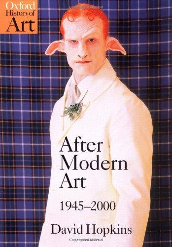 After Modern Art, 1945-2000 (Oxford History of Art)