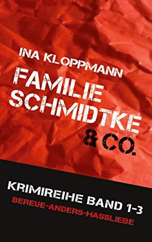 Familie Schmidtke & Co. Hannover-Krimi: Drei Regionalkrimis (Familie Schmidtke & Co-Reihe Band 1 - 3)