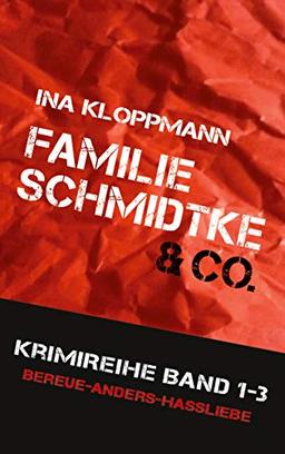 Familie Schmidtke & Co. Hannover-Krimi: Drei Regionalkrimis (Familie Schmidtke & Co-Reihe Band 1 - 3)